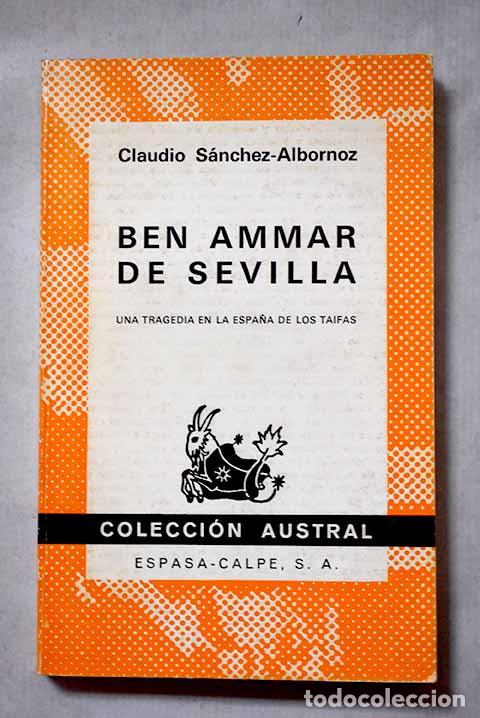 books: Ben Ammar de Sevilla: una tragedia en la Espa&ntilde;a de los Taifas.- S&aacute;nchez-Albornoz, Claudio
