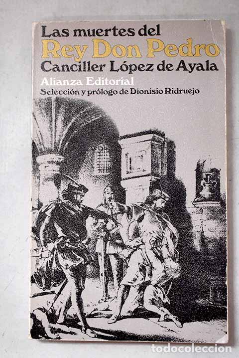 books: Las muertes del Rey Don Pedro.- Lopez de Ayala, Pero