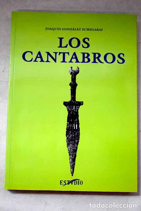 books: Los c&aacute;ntabros: Gonz&aacute;lez Echegaray, Joaqu&iacute;n.- Gonz&aacute;lez Echegaray, Joaqu&iacute;n