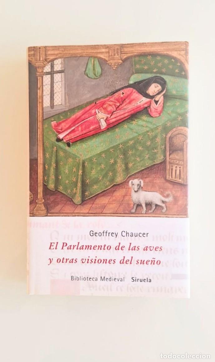 B&uuml;cher: El parlamento de las aves y otras visiones del sue&ntilde;o, Geoffrey Chaucer, Biblioteca Medieval, Siruela