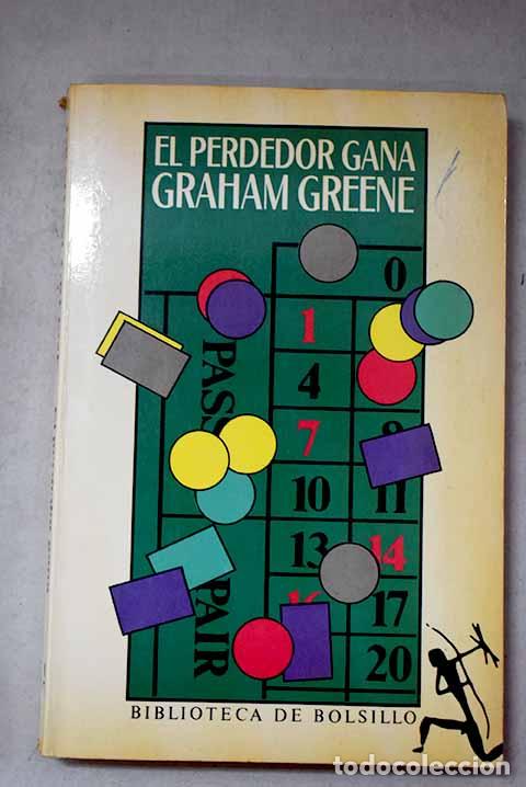 Libros: El perdedor gana: Greene, Graham.- Greene, Graham