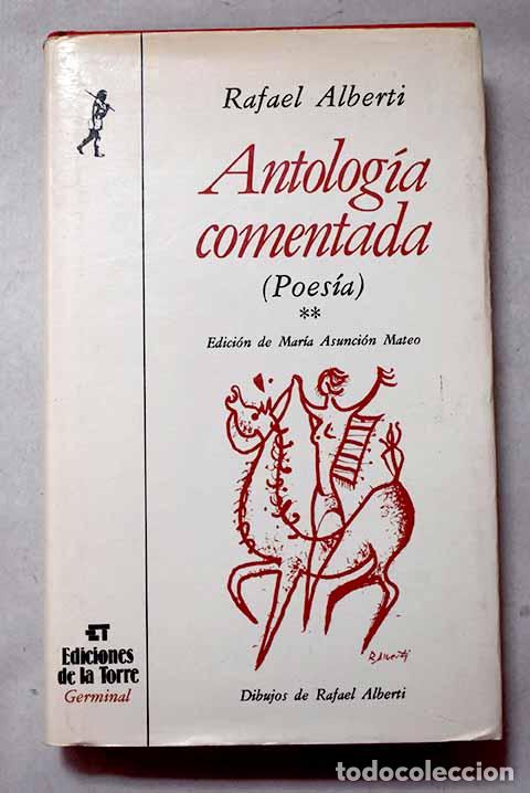 Libros: Antolog&iacute;a comentada : poes&iacute;a, Tomo II.- Alberti, Rafael
