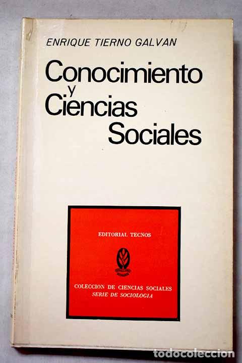Libros: Conocimiento y ciencias sociales.- Tierno Galv&aacute;n, Enrique