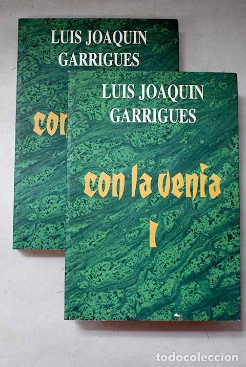 Libros: Con la venia: Garrigues, Luis Joaqu&iacute;n.- Garrigues, Luis Joaqu&iacute;n