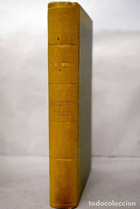 Libros: La investigaci&oacute;n sublime.- Wells, H. G.