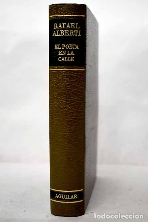 Libros: El poeta en la calle: (obra civil).- Alberti, Rafael