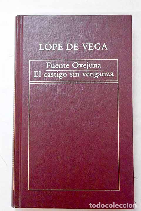 books: Fuente Ovejuna ; El castillo sin venganza.- Vega, Lope de