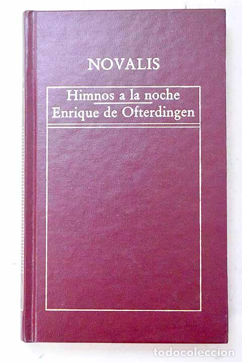 books: Himnos a la noche ; Enrique de Ofterdingen.- Novalis