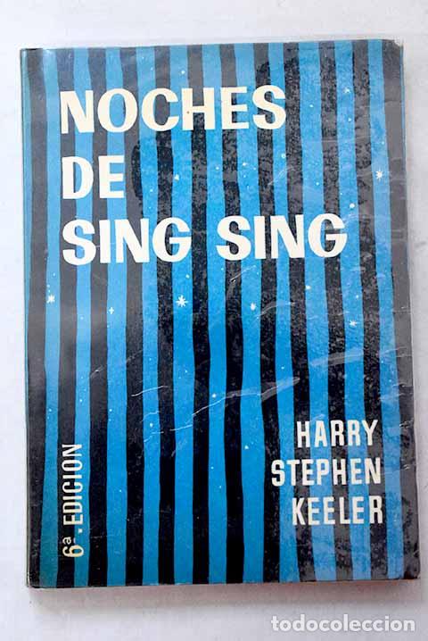 books: Noches de Sing-Sing: Keeler, Harry Stephen.- Keeler, Harry Stephen