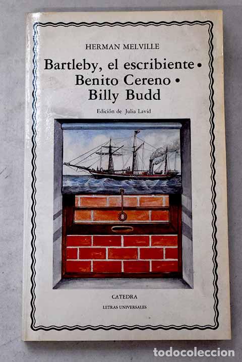 books: Bartleby, el escribiente; Benito Cereno ; Billy Budd.- Melville, Herman