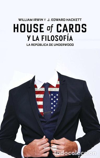 Libros: House of Cards y la filosof&iacute;a- 9788416498284