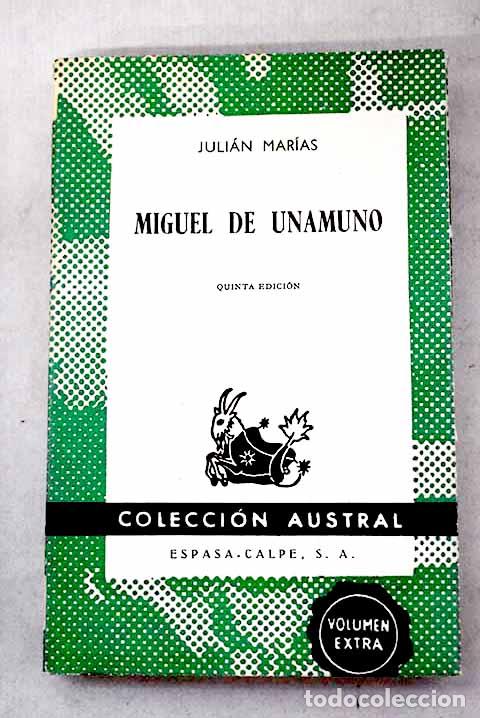 Libros: Miguel de Unamuno: Mar&iacute;as, Juli&aacute;n.- Mar&iacute;as, Juli&aacute;n