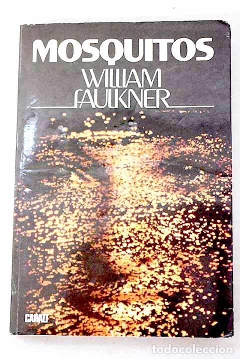 Livros em segunda m&atilde;o: Mosquitos: Faulkner, William.- Faulkner, William