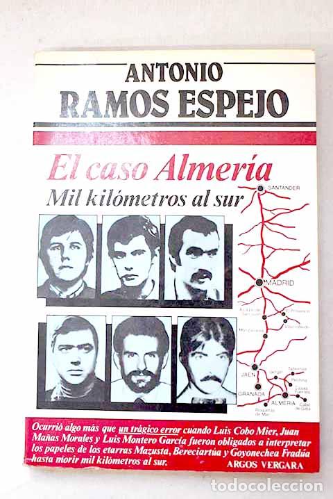 Livros em segunda m&atilde;o: El caso Almer&iacute;a: Ramos Espejo, Antonio.- Ramos Espejo, Antonio