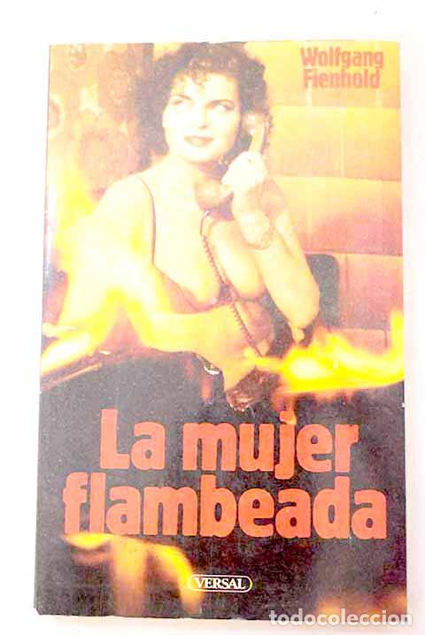 Livros em segunda m&atilde;o: La mujer flambeada: Fienhold, Wolfgang.- Fienhold, Wolfgang
