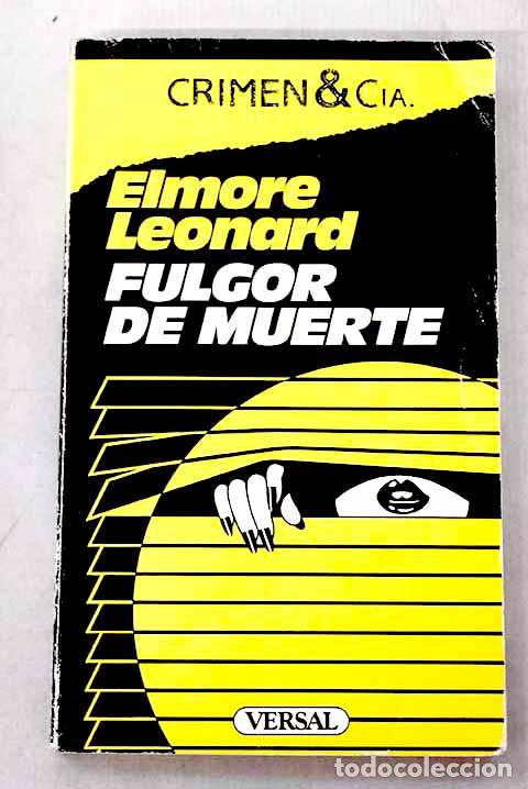 Libros: Fulgor de muerte: Leonard, Elmore.- Leonard, Elmore - Foto 1