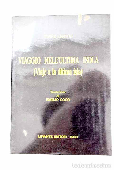 Livros em segunda m&atilde;o: Viaggio nell ultima isola: (Viaje a la &uacute;ltima isla).- Lentini, Javier