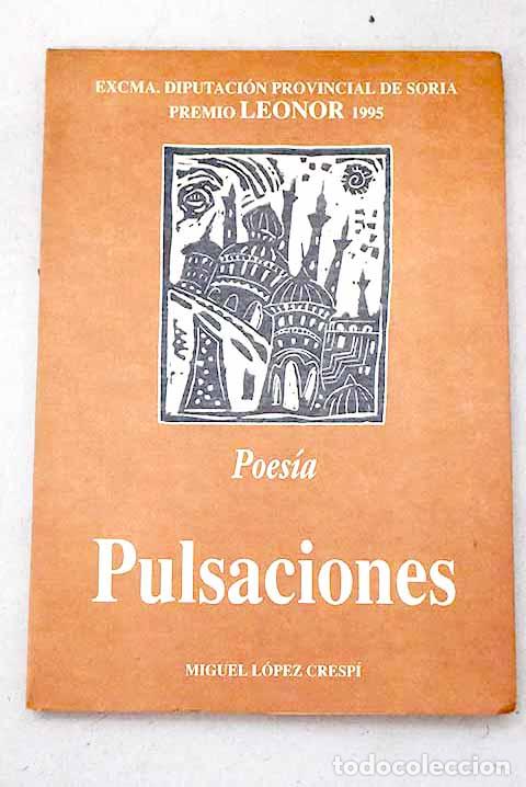 B&uuml;cher: Pulsaciones: L&oacute;pez Cresp&iacute;, Miquel.- L&oacute;pez Cresp&iacute;, Miquel