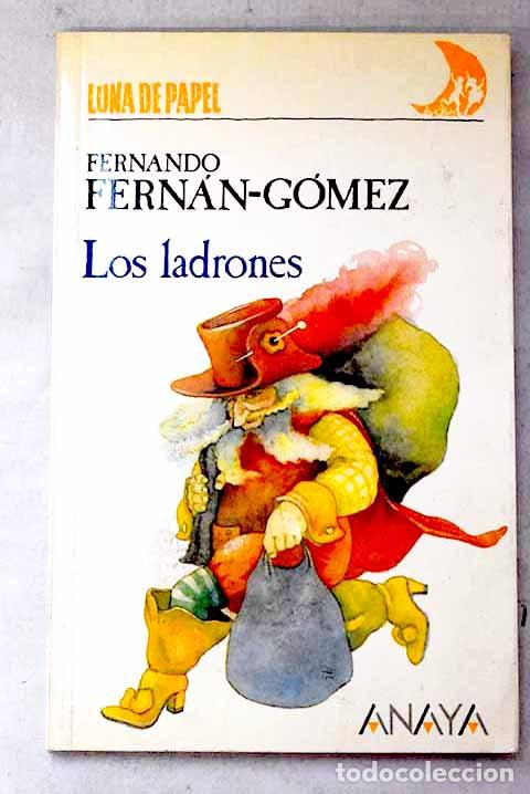 Livres: Los ladrones: Fern&aacute;n G&oacute;mez, Fernando.- Fern&aacute;n G&oacute;mez, Fernando
