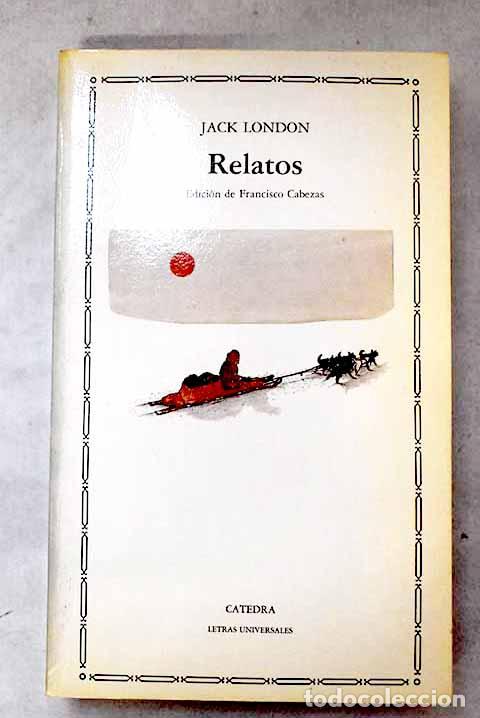 Livres: Relatos: London, Jack.- London, Jack