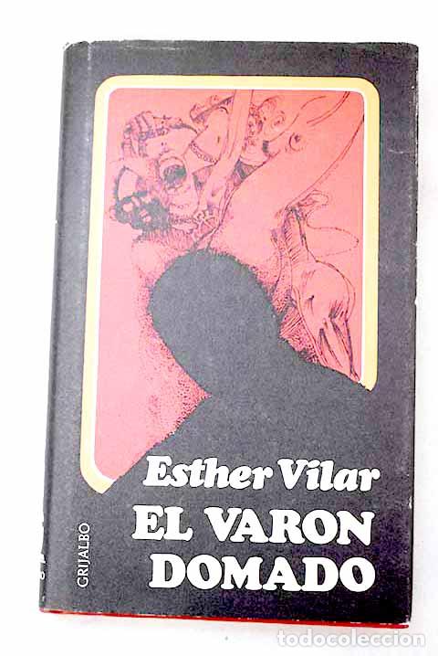 Livres: El var&oacute;n domado: Vilar, Esther.- Vilar, Esther