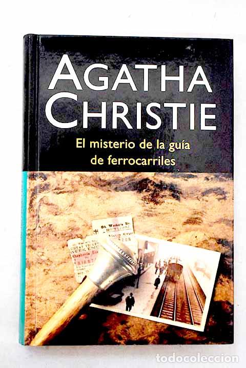 Libros: El misterio de la gu&iacute;a de ferrocarriles.- Christie, Agatha