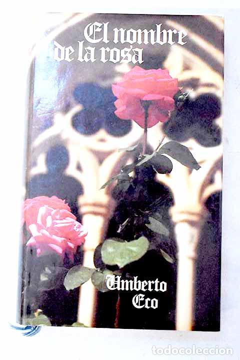 Libros: El nombre de la rosa.- Eco, Umberto