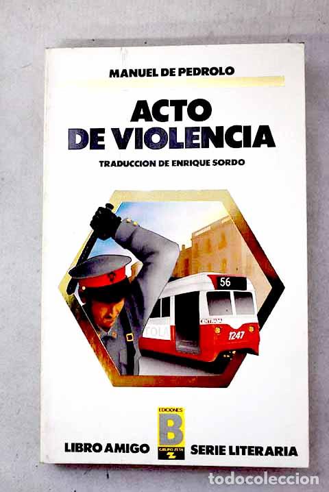 Libros: Acto de violencia: Pedrolo, Manuel de.- Pedrolo, Manuel de