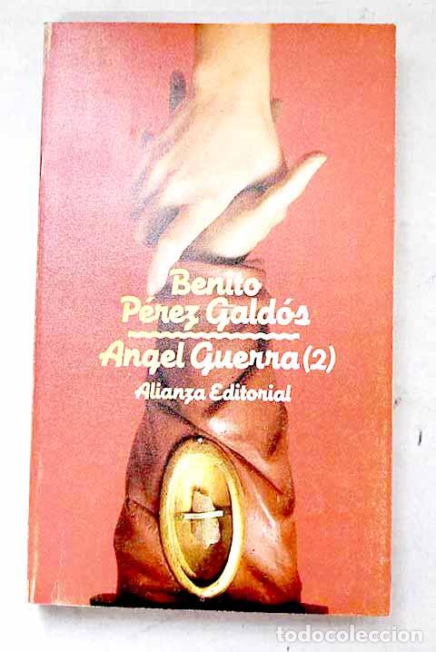 Libri di seconda mano: &Aacute;ngel Guerra, Tomo II.- P&eacute;rez Gald&oacute;s, Benito
