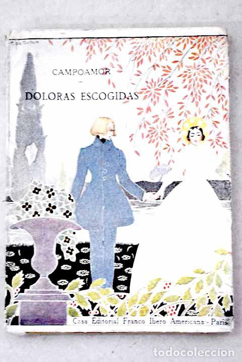 Libri di seconda mano: Doloras escogidas: Campoamor, Ram&oacute;n de.- Campoamor, Ram&oacute;n de