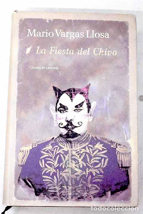 Libros: La fiesta del chivo: Vargas Llosa, Mario.- Vargas Llosa, Mario