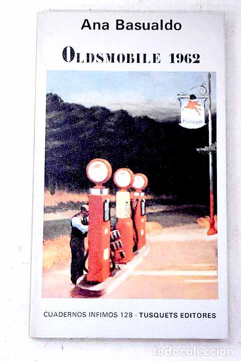 Libros: Oldsmobile 1962: Basualdo, Ana.- Basualdo, Ana