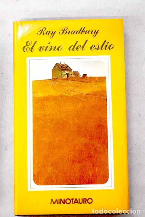Libros: El vino del est&iacute;o: Bradbury, Ray.- Bradbury, Ray