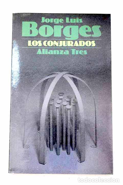 Libros: Los conjurados: Borges, Jorge Luis.- Borges, Jorge Luis