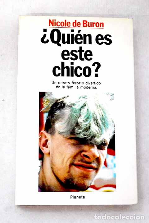 Libros: &iquest;Qui&eacute;n es este chico?.- Buron, Nicole de