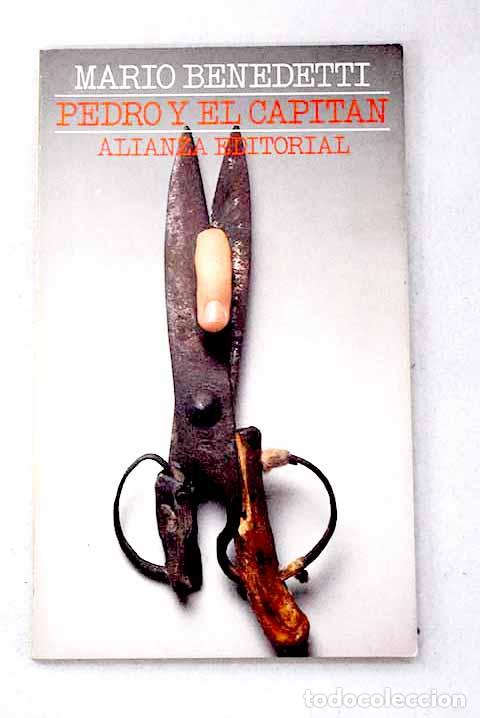 Libros: Pedro y el Capit&aacute;n: (pieza en cuatro actos).- Benedetti, Mario