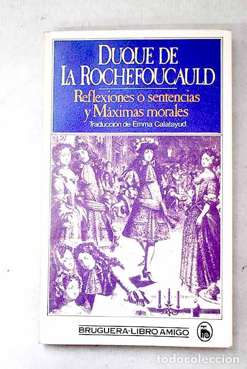 Livros em segunda m&atilde;o: Reflexiones o sentencias y m&aacute;ximas morales.- La Rochefoucauld, Francois