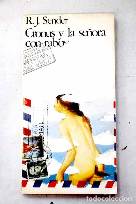 B&uuml;cher: Cronus y la se&ntilde;ora con rabo.- Sender, Ram&oacute;n J.