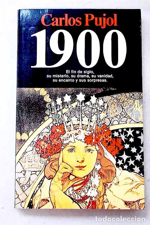 Libros: 1900: Pujol, Carlos: Planeta..- Pujol, Carlos