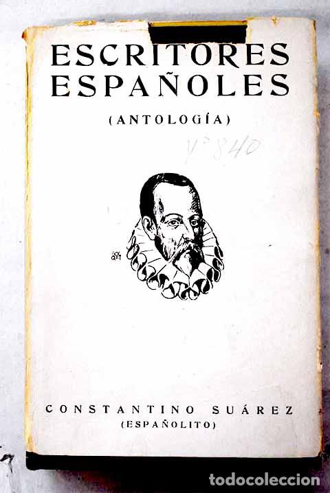 Libros: Escritores espa&ntilde;oles: (antolog&iacute;a).- Su&aacute;rez, Constantino