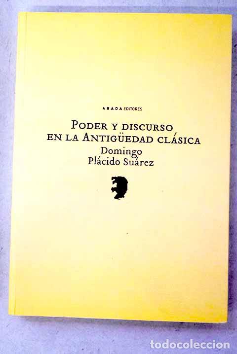 Libros: Poder y discurso en la Antiguedad cl&aacute;sica.- Pl&aacute;cido, Domingo
