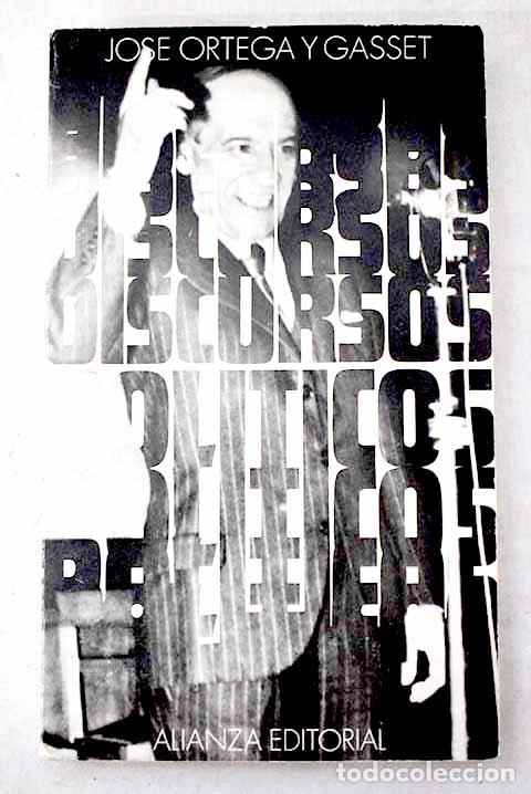 Libros: Discursos pol&iacute;ticos: Ortega y Gasset, Jos&eacute;.- Ortega y Gasset, Jos&eacute;