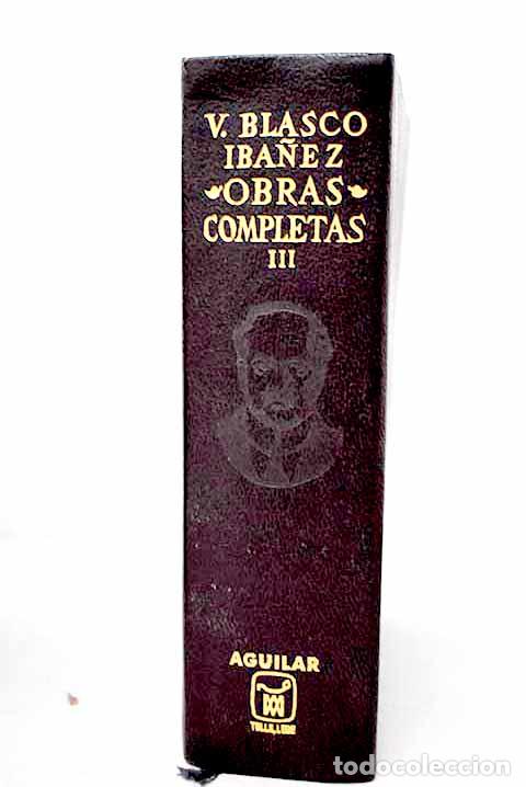 Libros: Obras completas, Tomo III.- Blasco Ib&aacute;&ntilde;ez, Vicente