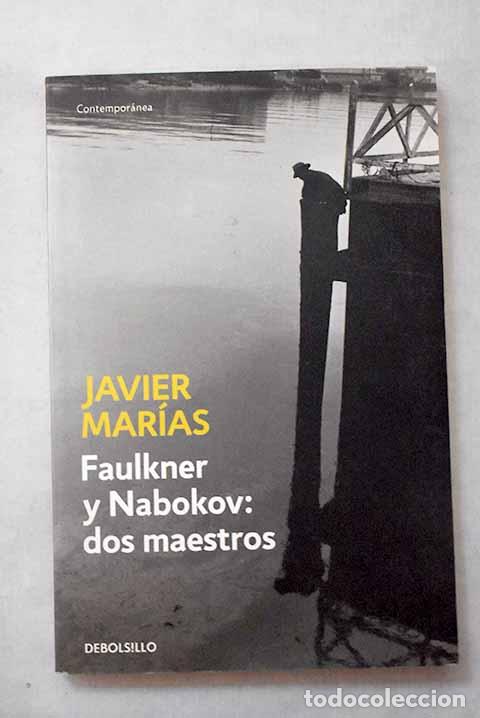 Libros: Faulkner y Nabokov: dos maestros.- Mar&iacute;as, Javier