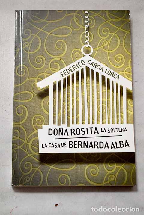 Libros: Do&ntilde;a Rosita la soltera ; La casa de Bernarda Alba.- Garc&iacute;a Lorca, Federico