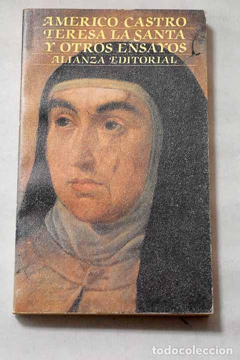 B&uuml;cher: Teresa la Santa y otros ensayos.- Castro, Am&eacute;rico