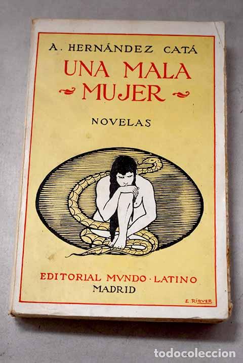 Livros em segunda m&atilde;o: Una mala mujer: Hern&aacute;ndez Cat&aacute;, Alfonso.- Hern&aacute;ndez Cat&aacute;, Alfonso