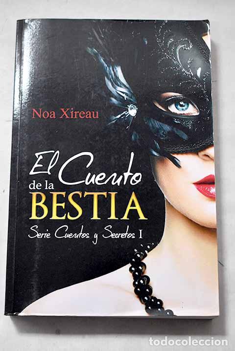 Libros: El cuento de la bestia.- Xireau, Noa