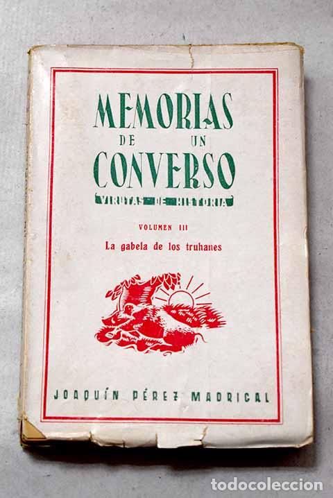 Libros: Memorias de un converso: (virutas de Historia), Tomo III.- P&eacute;rez Madrigal, Joaqu&iacute;n