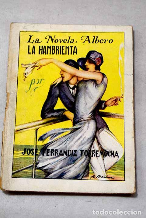Libros: La hambrienta: Torremocha Ferr&aacute;ndiz, Jos&eacute;.- Torremocha Ferr&aacute;ndiz, Jos&eacute;